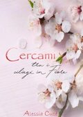 img Alessia Cucè - Cercami tra i ciliegi in fiore (2015)