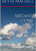 img Silvia MacSell - Abitanti come noi Vol. 1 - Troy&Emily (2014)