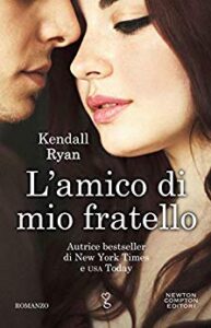 Kendall Ryan – L’amico di mio fratello (2019)