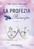 img Judith Sparkle - La profezia del principe (2020)