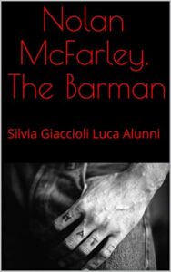 Silvia Giaccioli, Luca Alunni – McFarley. The Barman (2019)