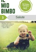 img Melanie Pinch - Salute. Il mio Bimbo (Vol.3) - Allattamento (come allattare), Svezzamento (come