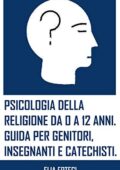 img Elia Ertegi  - Psicologia della religione da 0 a 12 anni. Guida per genitori, insegnanti e cate