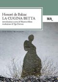 Honoré de Balzac - La cugina Betta (2014)