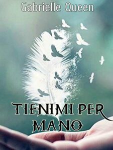 Gabrielle Queen – Tienimi per mano (2019)