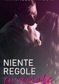 Antonella Maggio - Niente regole in amore (2020)