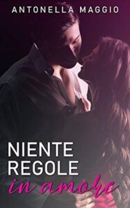 Antonella Maggio – Niente regole in amore (2020)