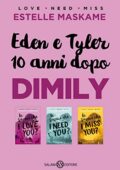 Estelle Maskame - Eden e Tyler 10 anni dopo DIMILY (2019)