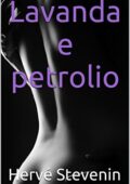 img Hervé Stevenin - Lavanda e petrolio (2017)