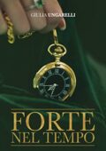 img Giulia Ungarelli - Forte nel tempo (F.o.n.t.i. #1) (2019)