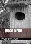 img Paolo Sassaroli- IL BUCO NERO (2020)