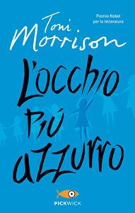 Toni Morrison – L’occhio più azzurro (2018)