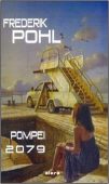 Frederik Pohl  – Pompei 2079 (2012)
