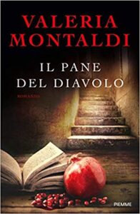 Valeria Montaldi – Il pane del diavolo (2018)
