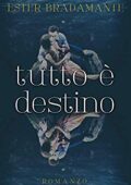 img Ester Bradamante - Tutto è destino...