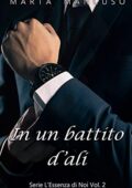 Marta Mancuso - Serie L'Essenza di Noi Vol. 2. In un battito d'ali (2020)