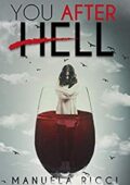 Manuela Ricci - You after hell (2019)