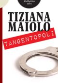 img Tiziana Maiolo - Tangentopoli (Storie) (2011)
