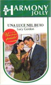 Lucy Gordon – Una luce nel buio (1998)