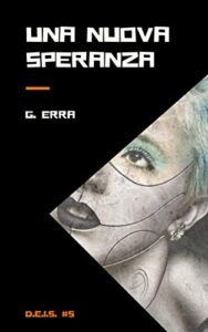 G. Erra – Una nuova speranza (2019)