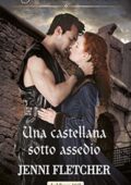 Jenni Fletcher - Una castellana sotto assedio (2018)