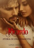 Lina Giudetti - Ricardo, storia di una rinascita (2018)