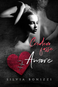 Silvia Bonizzi – Credevo fosse amore (2019)