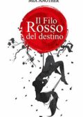 Mia Another - Il Filo Rosso del Destino: Nodi e Bugie (2019)