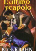 Betina Krahn - L'Ultimo Scapolo (1999)