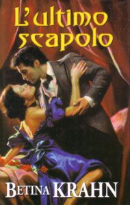 Betina Krahn – L’Ultimo Scapolo (1999)