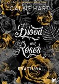 Callie Hart - Blood and Roses Vol. 02. Frattura (2019)