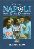 img Napoli dalla C alla Champions (Speciale Il Mattino) (2011)