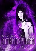 Dyvina Sollena - Metamorphosis Series: La Trilogia Completa (2019)