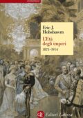 Eric J. Hobsbawm - L'Età degli imperi. 1875-1914 (2019)