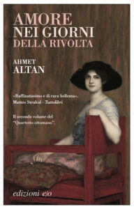 Ahmet Altan – Amore nei giorni della rivolta (2019)