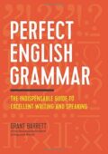img Grant Barrett - Perfect English Grammar: The Indispensable Guide to Excellent Writing and Speak