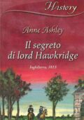 Anne Ashley - Il segreto di Lord Hawkridge (2005)