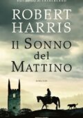 Robert Harris - Il sonno del mattino (2019)