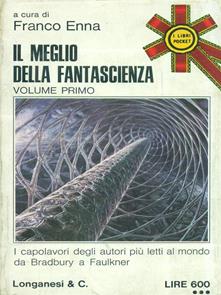Franco Enna (a cura di) – Il meglio della fantascienza vol.1 (1973)