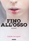 Camille DeAngelis - Fino all'osso (2015)