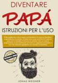 img Jonas Weidner - Diventare papà: istruzioni per l’uso (2019)