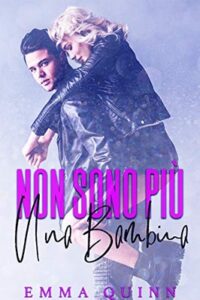 Emma Quinn – Non sono più una bambina (2019)