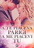 img Rebecca La Spina - A te piaceva Parigi, a me piacevi tu (2020)