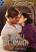 Kat Cantrell - Rivali e amanti (2015)
