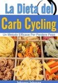 img Johanna Johnson - La Dieta Del Carb Cycling: Un Metodo Efficace Per Perdere Peso (2019)