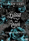 Callie Hart - Blood and Roses Vol. 06. Conseguenza (2020)