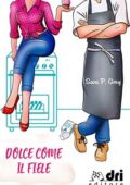 Sara P. Grey - Dolce come il fiele (2019)