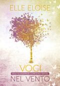 Elle Eloise - How to disappear completely Vol. 3. Voci nel vento (2019)