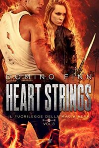 Domino Finn – Il fuorilegge della magia nera Vol. 3. Heart Strings (2019)