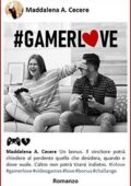Maddalena A. Cecere - #GAMERLOVE (2020)